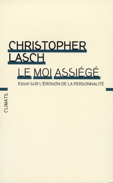Le moi assiégé : essai sur l'érosion de la personnalité