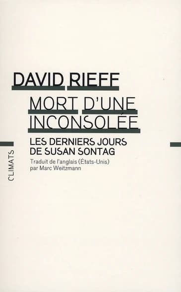 Mort d'une inconsolée : les derniers jours de Susan Sontag