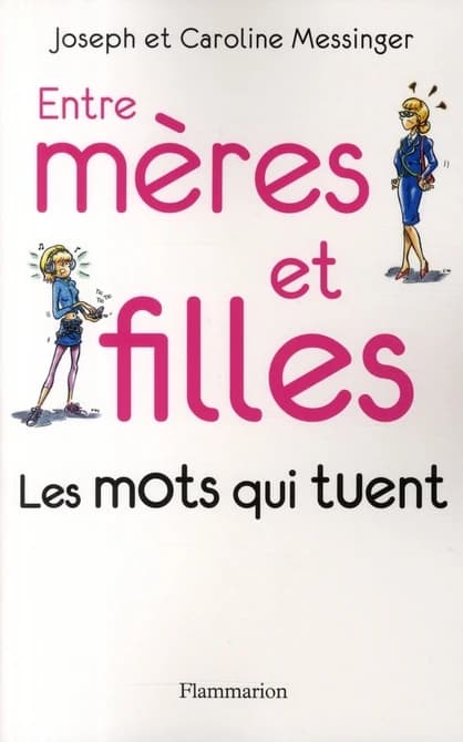 Entre mères et filles : les mots qui tuent