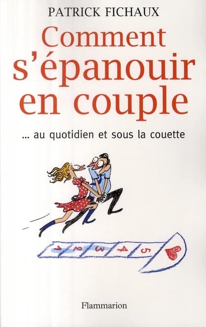 Comment s'épanouir en couple : au quotidien et sous la couette