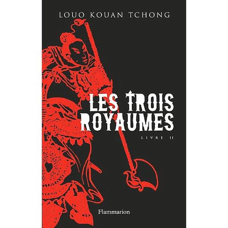 Les trois royaumes. Livre II