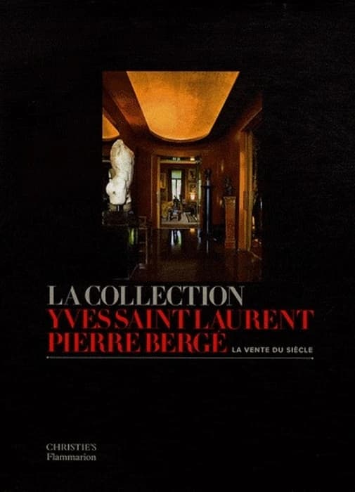 La collection Yves Saint Laurent-Pierre Bergé : la vente du siècle