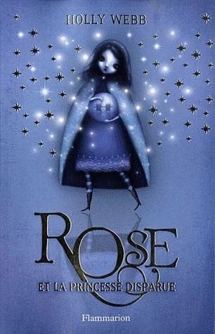 Rose et la princesse disparue