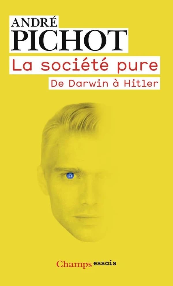 La société pure ; de Darwin à Hitler