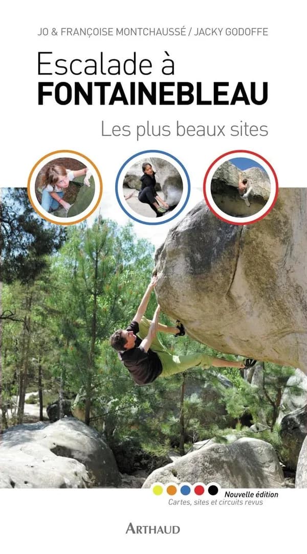 Escalade à Fontainebleau ; les plus beaux sites