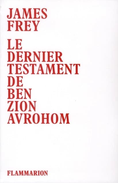 Le dernier testament de Ben Zion Avrohom