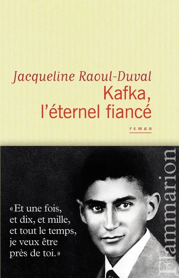 Kafka, l'éternel fiancé : roman