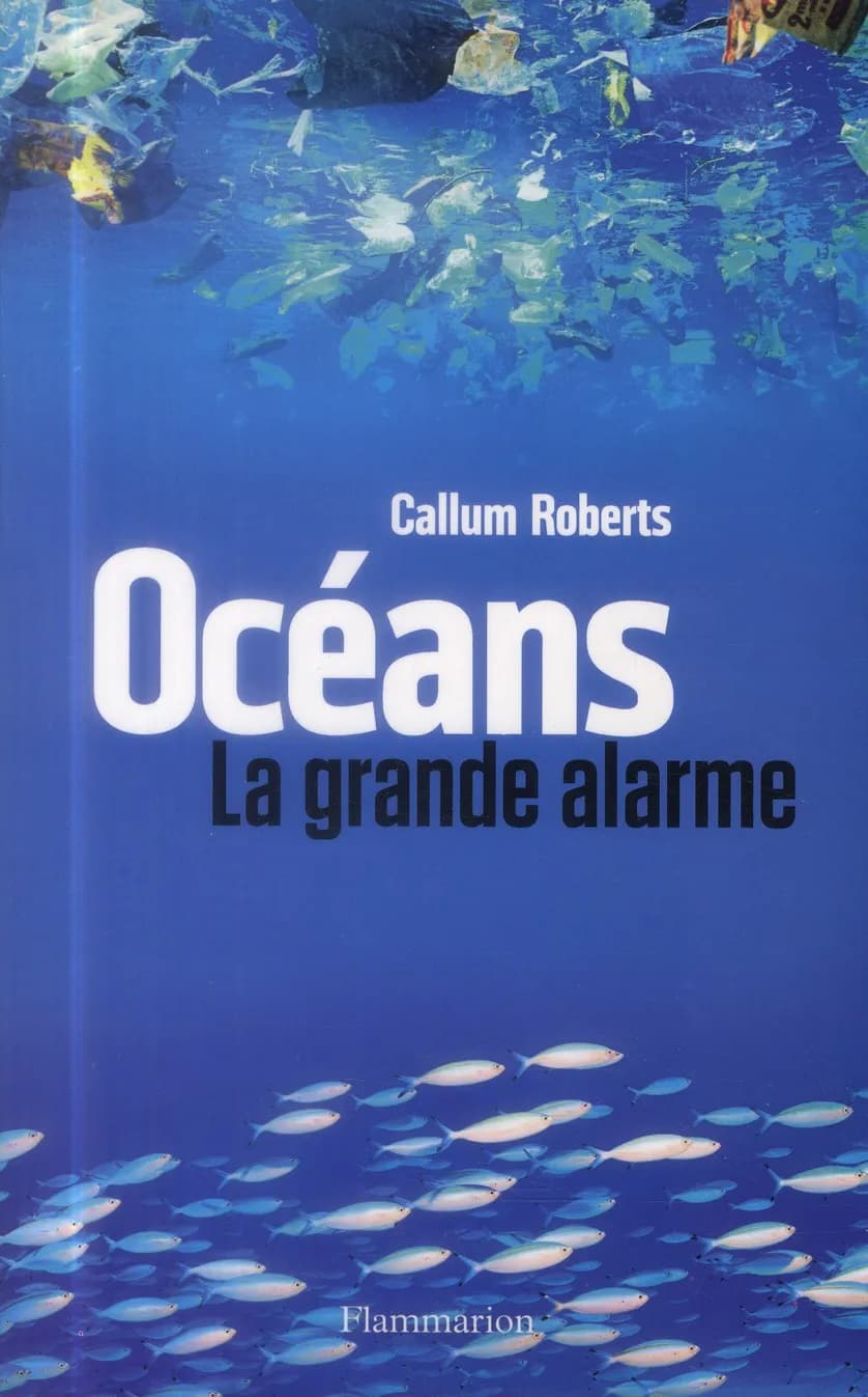 Océans : la grande alarme
