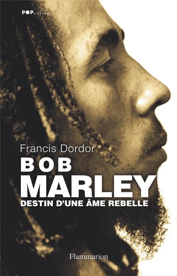 Bob Marley ([Nouvelle éd.]) Francis Dordor