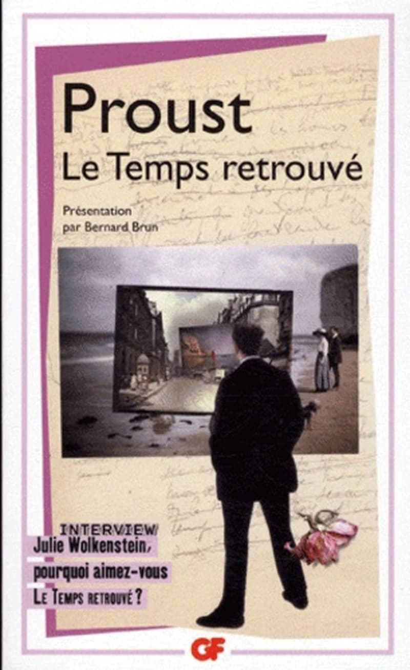 Le temps retrouvé ([Éd. corrigée et mise à jour en 2011]) Marcel Proust ; édition du texte, introduction, bibliographie, chronologie, notes et annexes par Bernard Brun