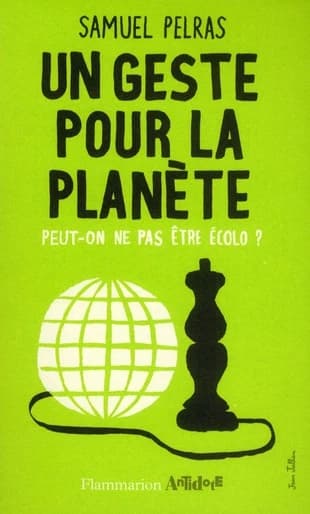 Un geste pour la planète : peut-on ne pas être écolo ?