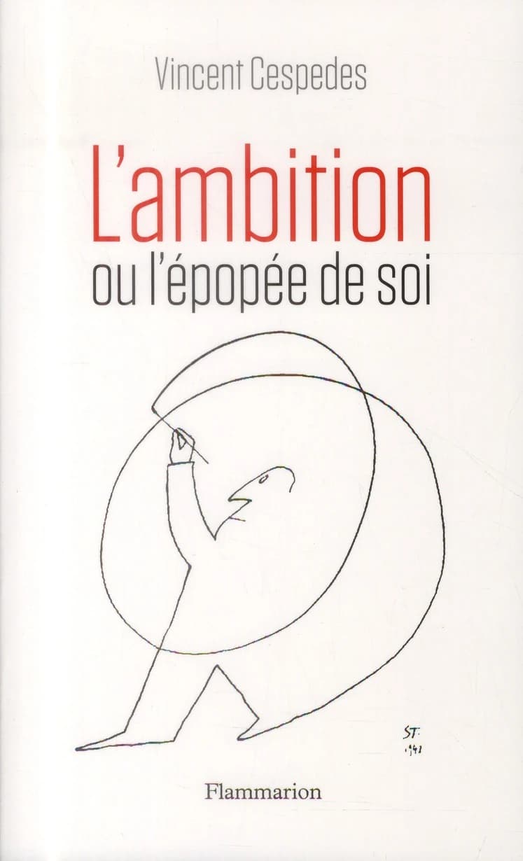 L'ambition ou L'épopée de soi