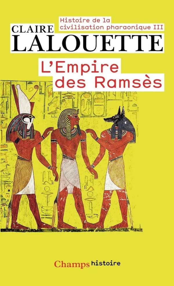 L'empire des Ramsès ([Nouvelle éd.]) Claire Lalouette