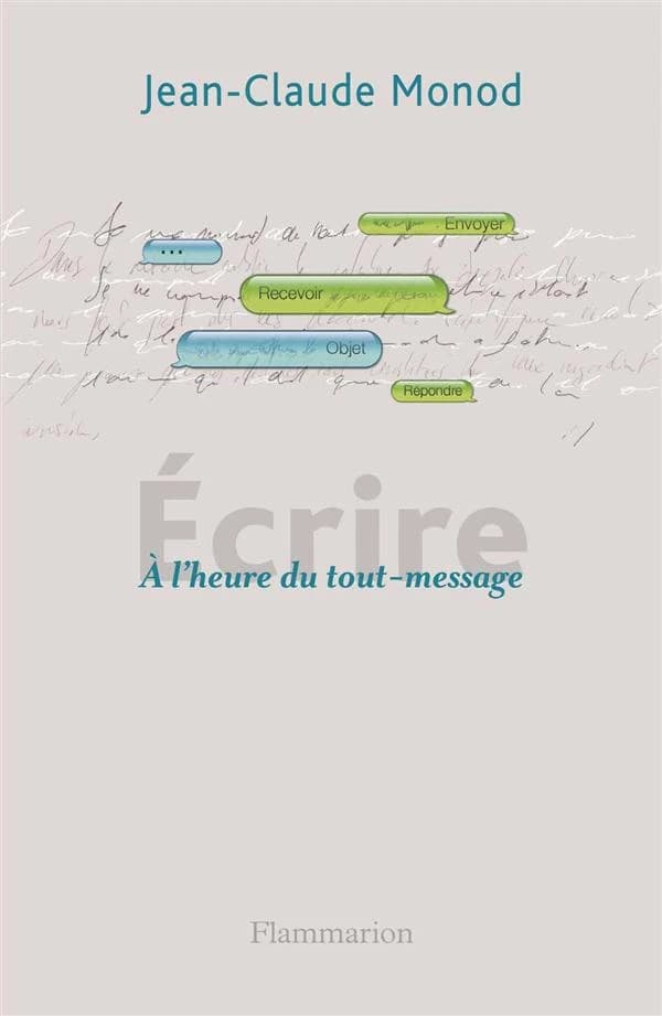 Écrire : à l'heure du tout-message