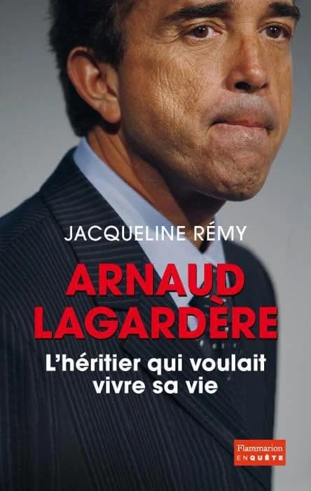 Arnaud Lagardère : l'héritier qui voulait vivre sa vie