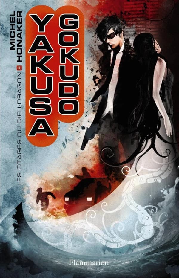 Yakusa Gokudo. 1, Les Otages du dieu-dragon