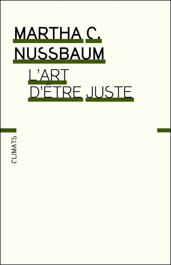 L'art d'être juste : l'imagination littéraire et la vie publique