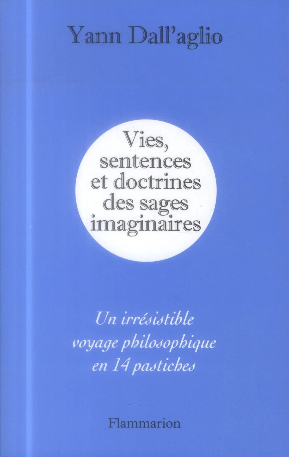 Vies, sentences et doctrines des sages imaginaires