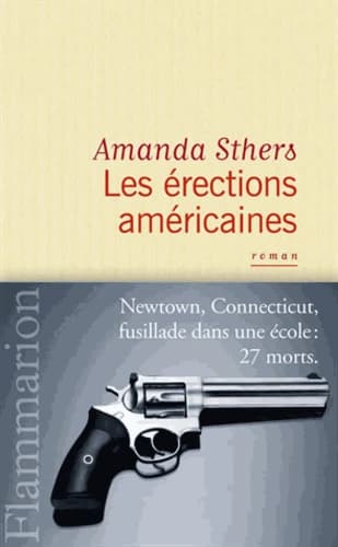 Les érections américaines : roman
