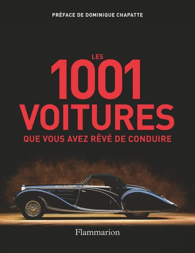 Les 1001 voitures que vous avez rêvé de conduire