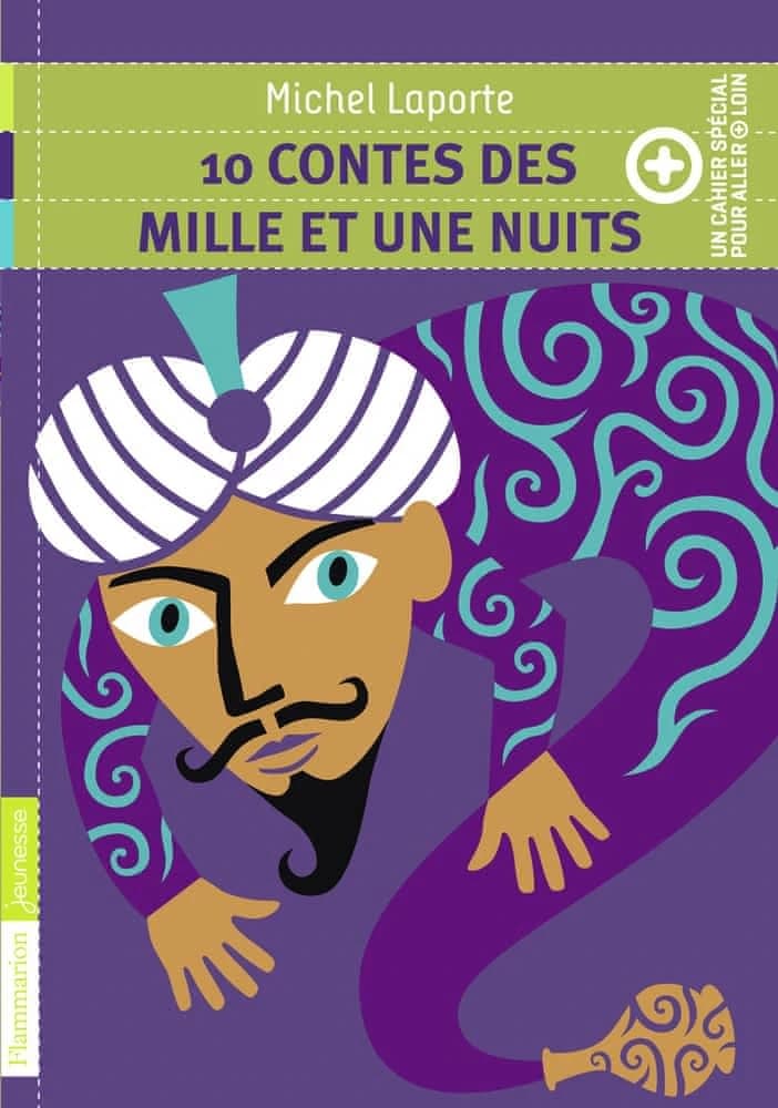 10 contes des Mille et une nuits (Nouvelle édition) Michel Laporte ; illustrations Frédéric Sochard
