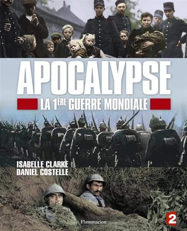 Apocalypse : la 1ère guerre mondiale