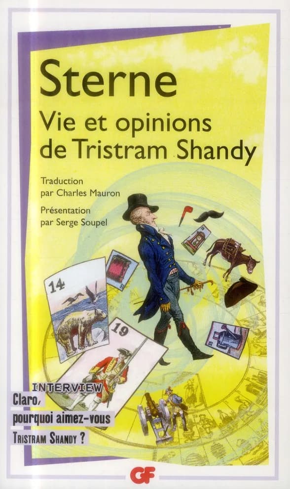 Vie et opinions de Tristram Shandy, gentilhomme ([Nouv. éd.]) Sterne ; traduction par Charles Mauron ; présentation, notes et chronologie par Serge Soupel