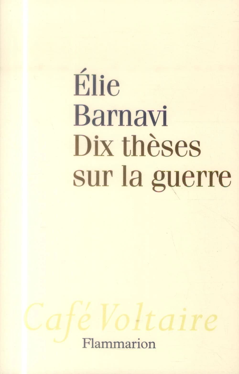 Dix thèses sur la guerre
