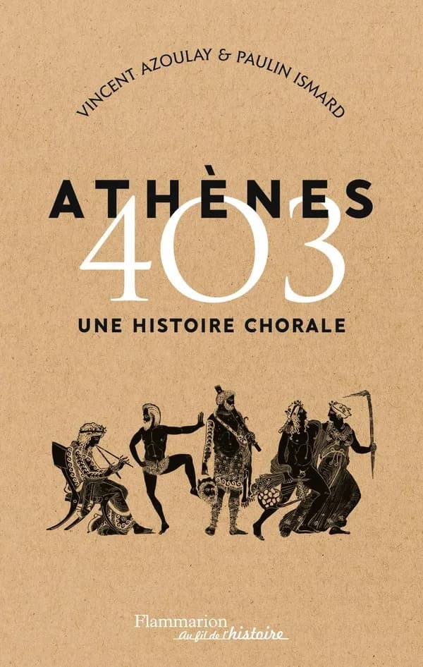 Athènes, 403 : une histoire chorale