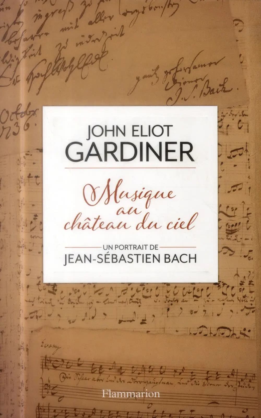Musique au château du ciel : un portrait de Jean-Sébastien Bach
