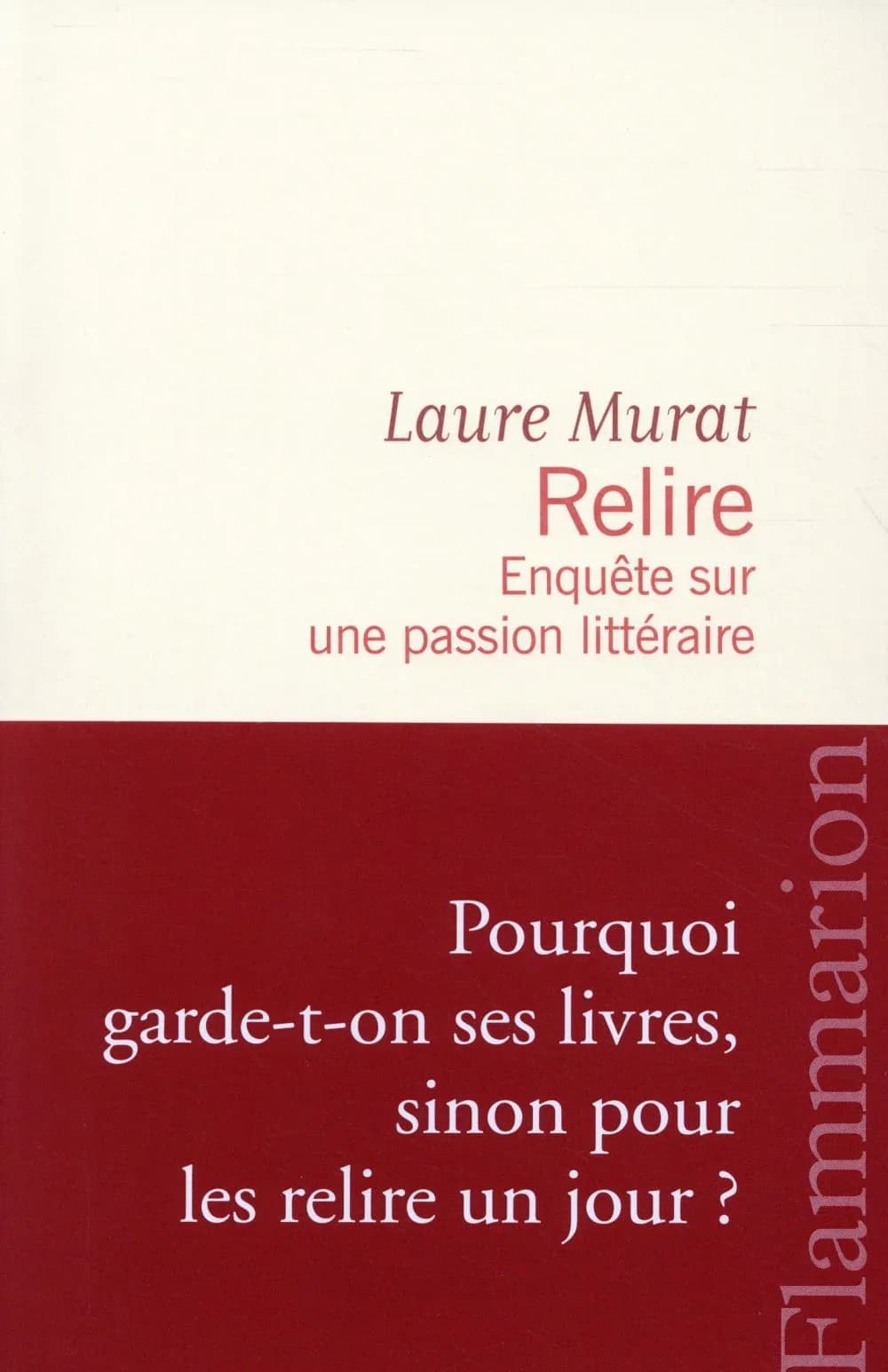 Relire : enquête sur une passion littéraire