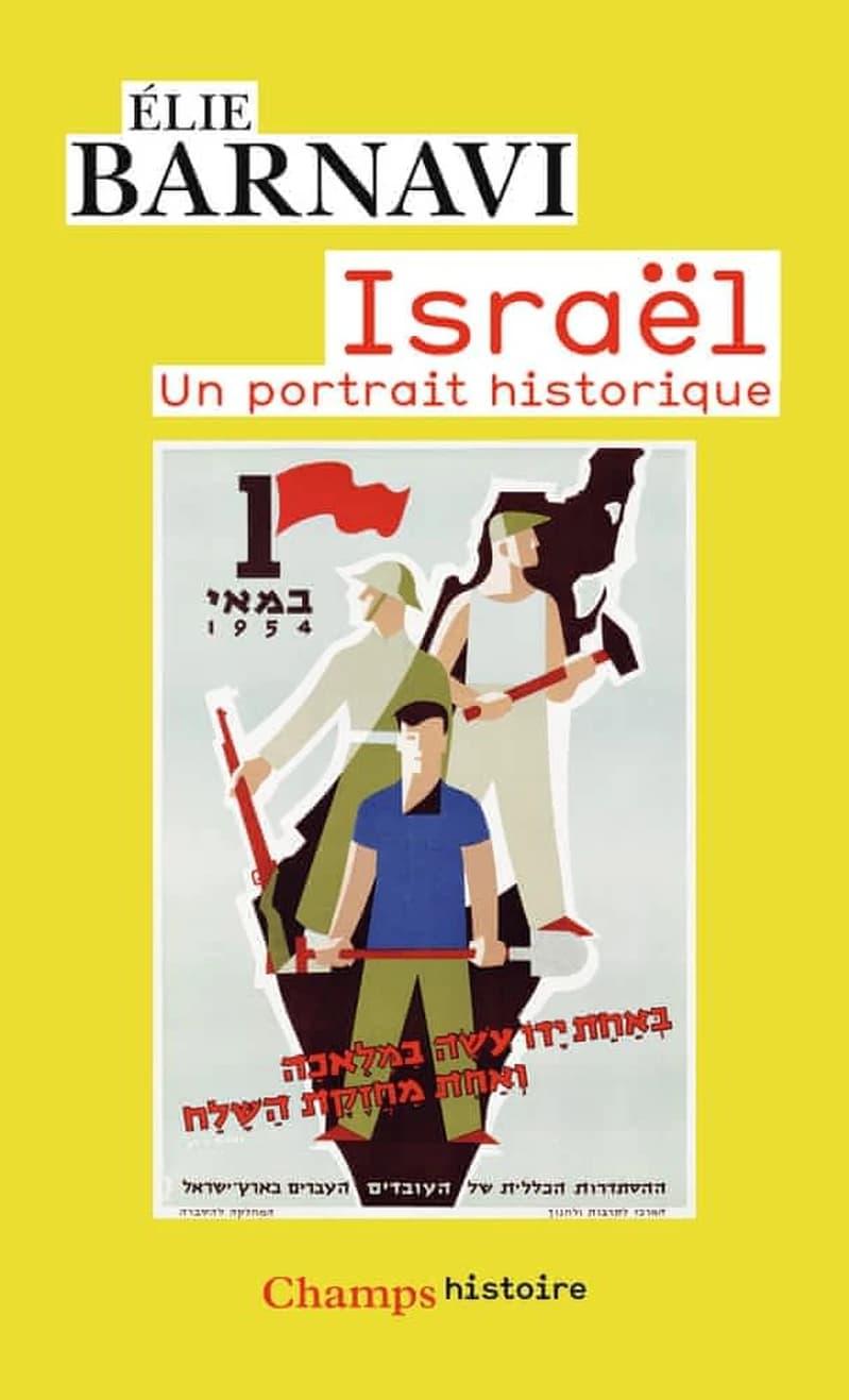 Israël : un portrait historique (Nouvelle éd.) Élie Barnavi