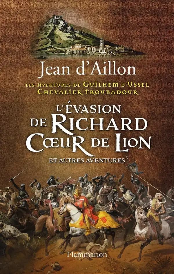 L'évasion de Richard Coeur de Lion : et autres aventures
