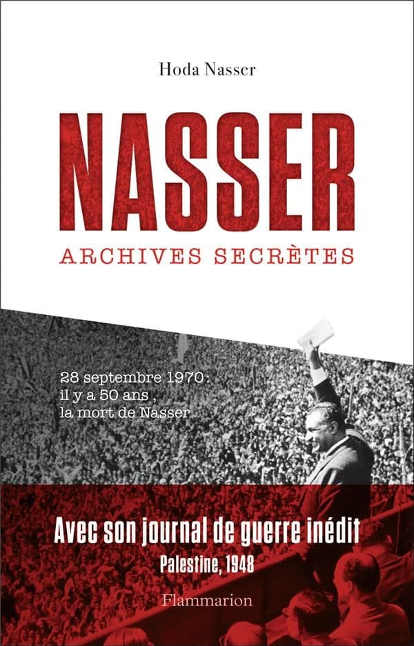 Nasser, archives secrètes