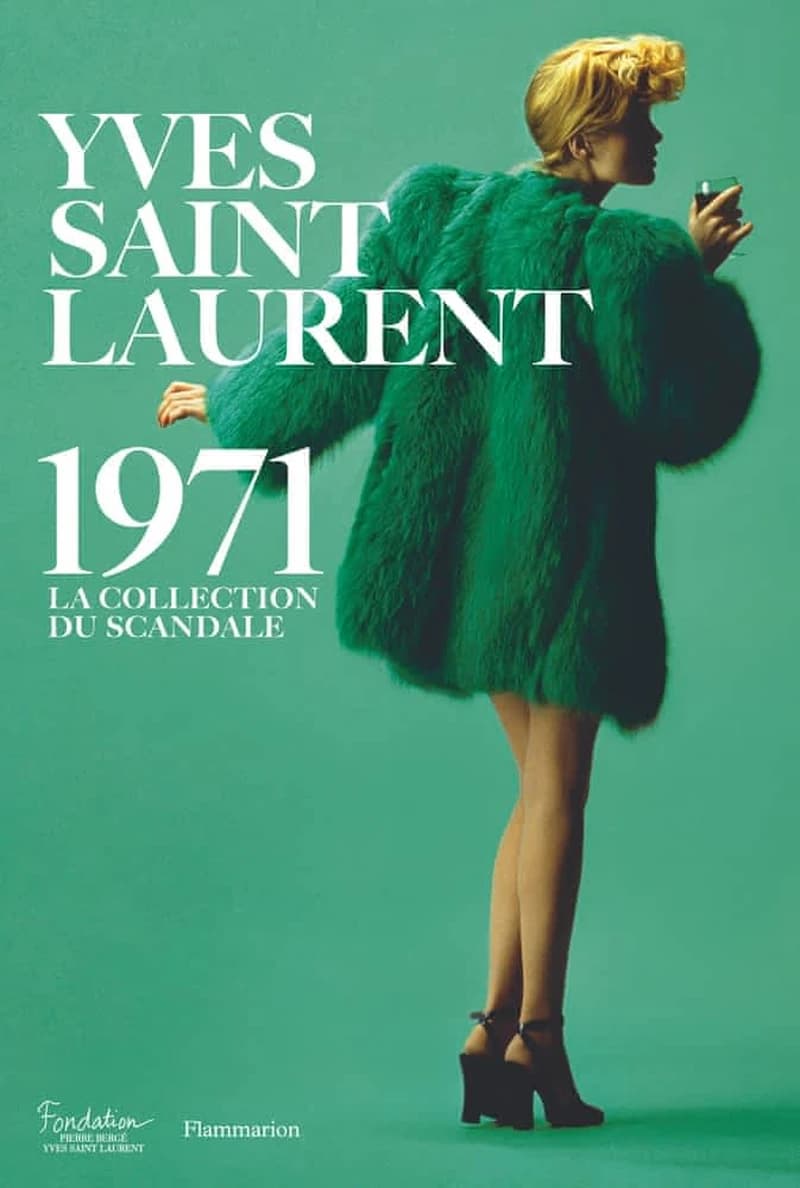 Yves Saint Laurent 1971 : la collection du scandale : [exposition, Paris, Fondation Pierre Bergé-Yves Saint Laurent, 19 mars-19 juillet 2015]