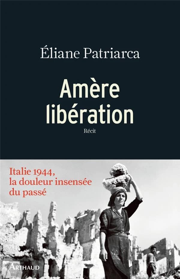 Amère libération : récit