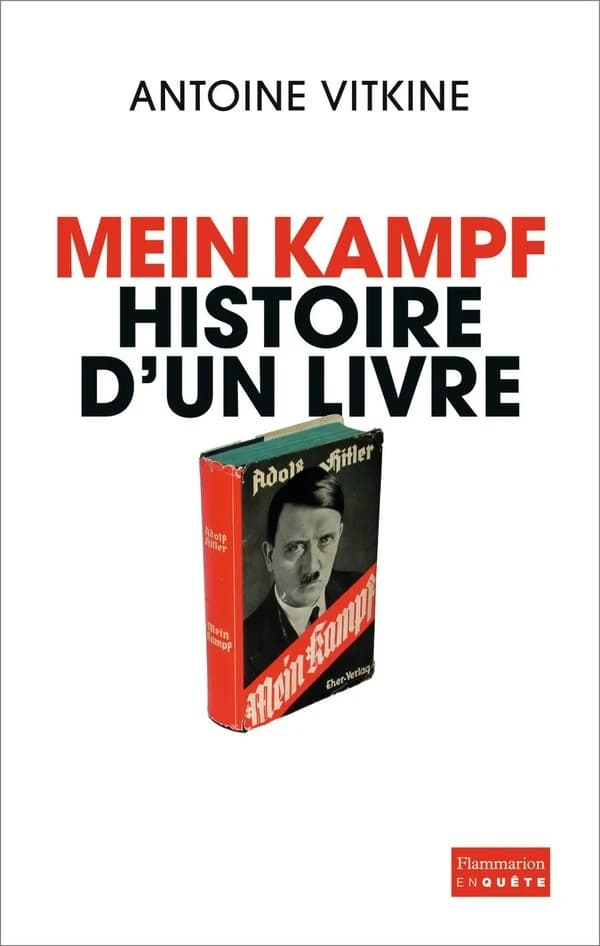 "Mein Kampf" : histoire d'un livre (Nouvelle éd.) Antoine Vitkine
