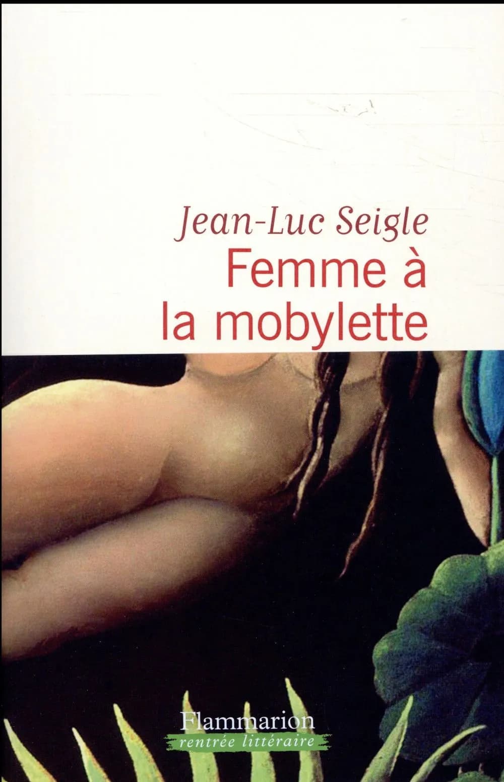 Femme à la mobylette : roman ; suivi de À la recherche du sixième continent