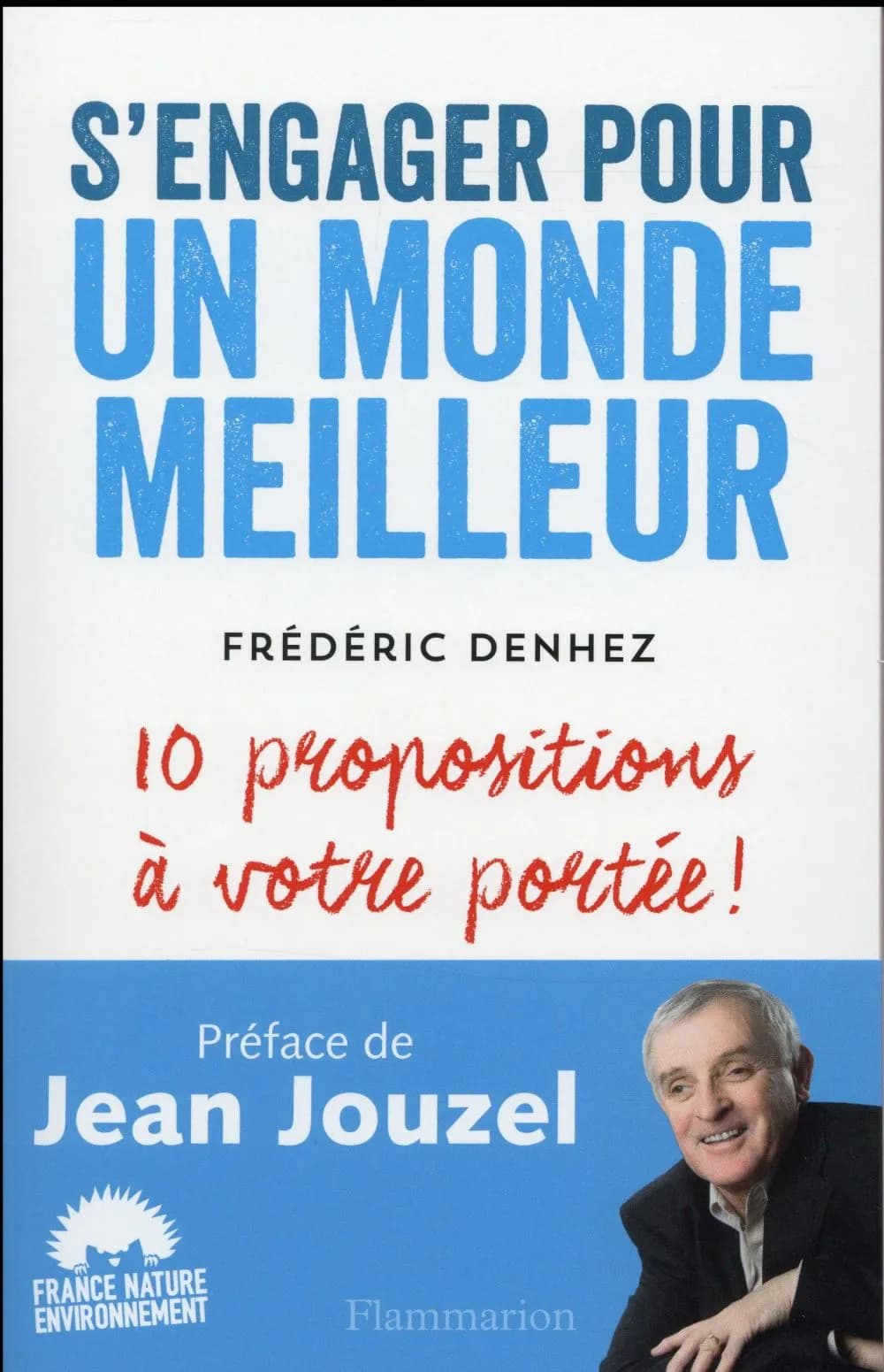 S'engager pour un monde meilleur : 10 propositions à votre portée !