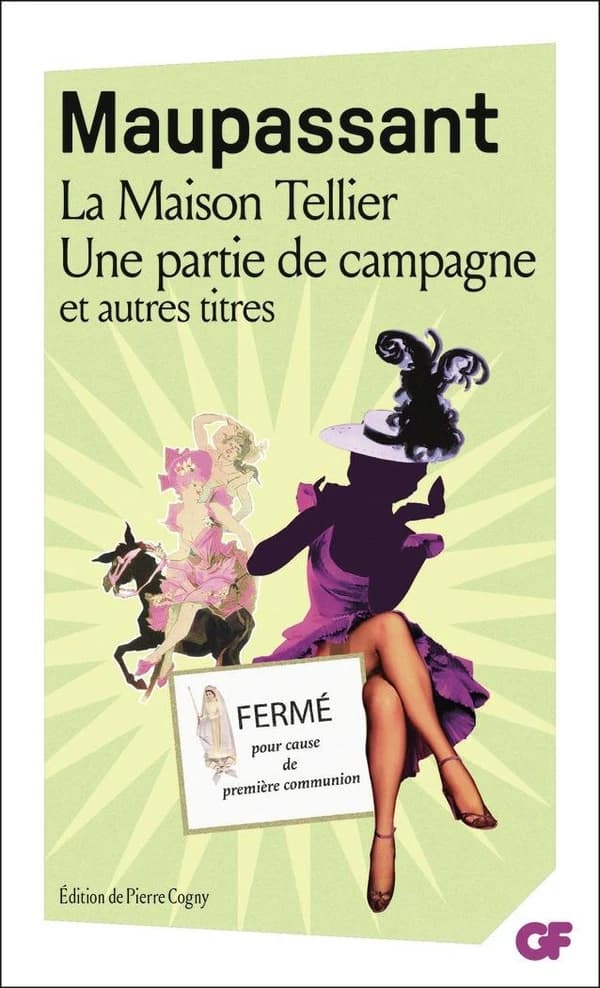 La maison Tellier ; Une partie de campagne : et autres contes ([Éd. avec] bibiographie mise à jour en 2016)