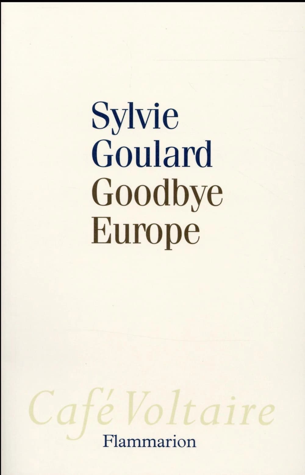 Goodbye Europe