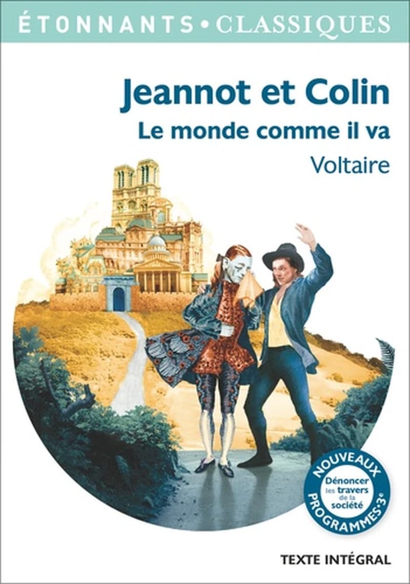 Le monde comme il va ; Jeannot et Colin (Éd. revisée en 2016)
