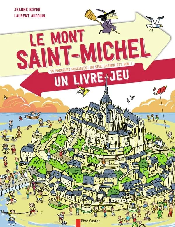 Le Mont Saint-Michel : un livre jeu...