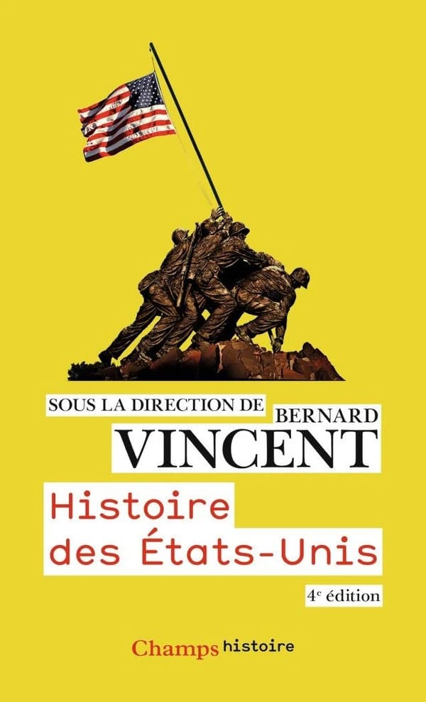 Histoire des États-Unis (4e éd.) sous la direction de Bernard Vincent