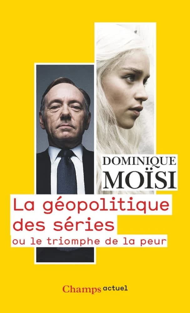 La géopolitique des séries : ou le triomphe de la peur