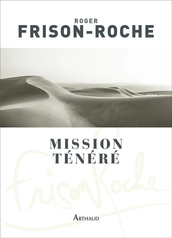 Mission Ténéré ; Sahara de l'aventure