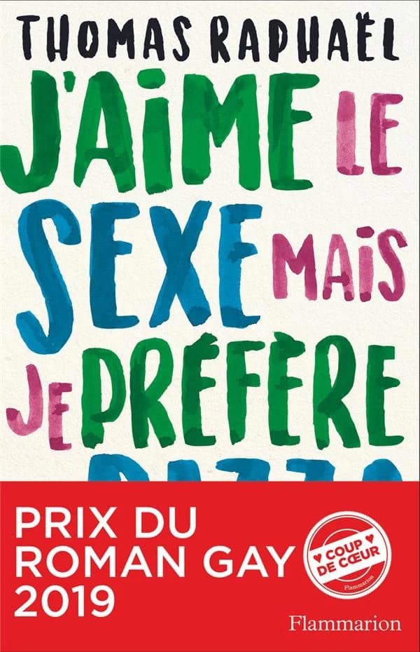 J'aime le sexe mais je préfère la pizza : chroniques