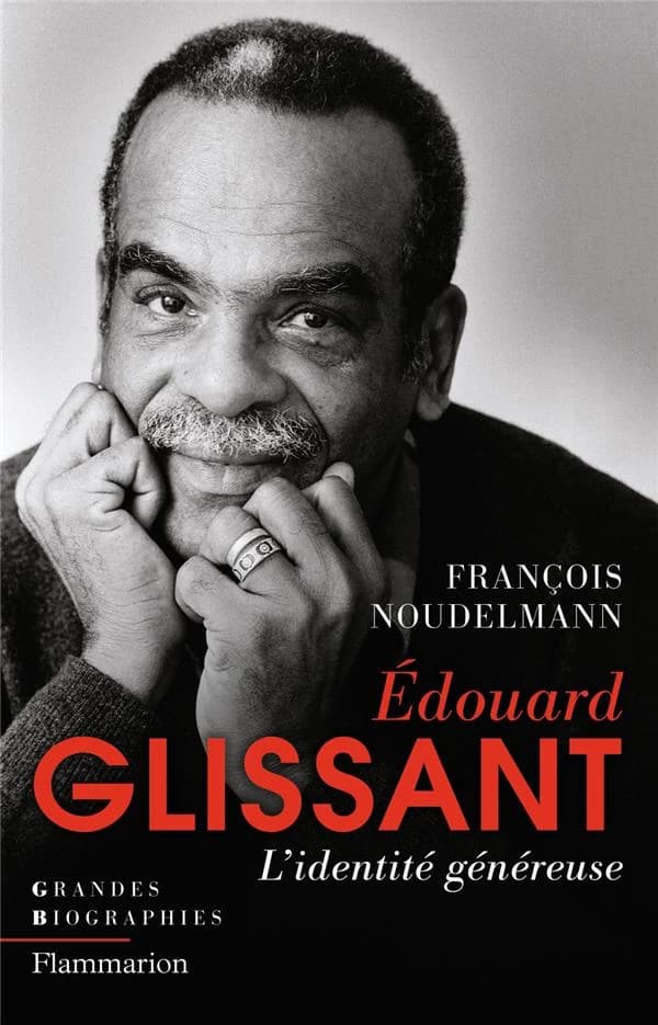 Édouard Glissant : l'identité généreuse