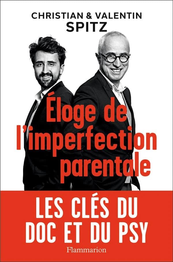 Éloge de l'imperfection parentale : les clés du doc et du psy