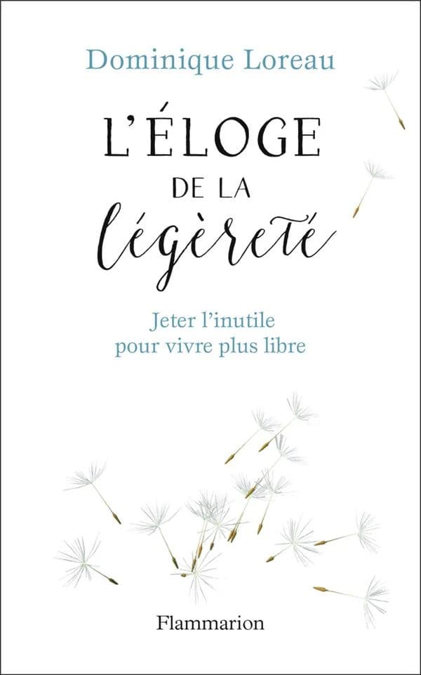 Éloge de la légèreté : jeter l'inutile pour vivre plus libre